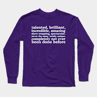 Talented, Brilliant, Incredible, Amazing...Lady Gaga Quote Meme Long Sleeve T-Shirt